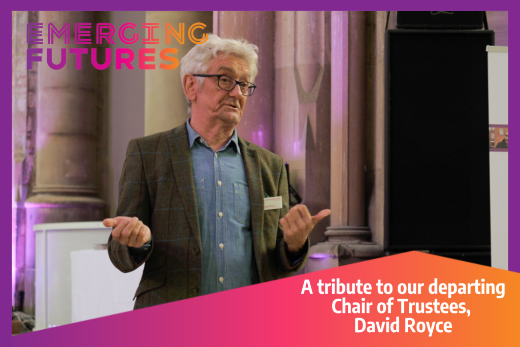 Thank you and farewell to David Royce, Chair of Trustees (2015-2023)